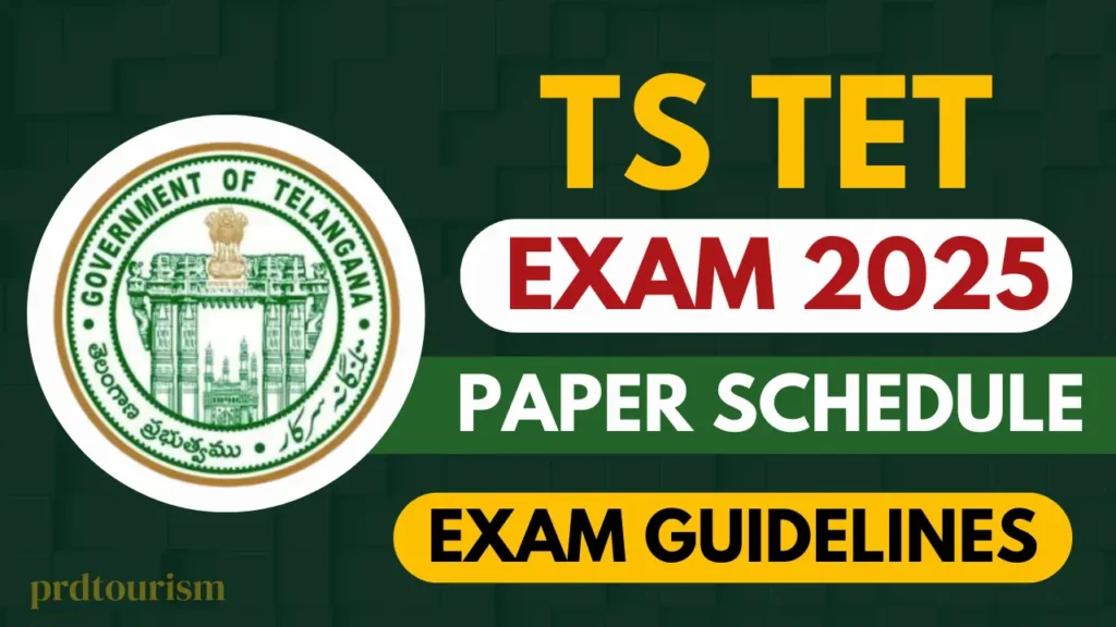 TS TET Exam 2025, Exam Day Guidelines, Subjectwise Schedule